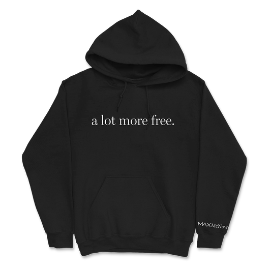 A Lot More Free Black Hoodie